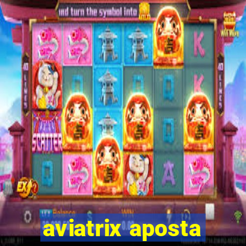 aviatrix aposta